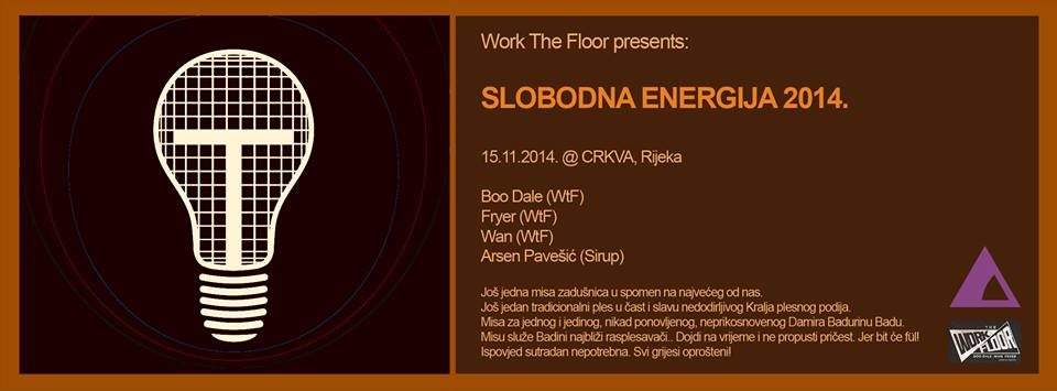 Work The Floor presents: Slobodna Energija 2014. - フライヤー表