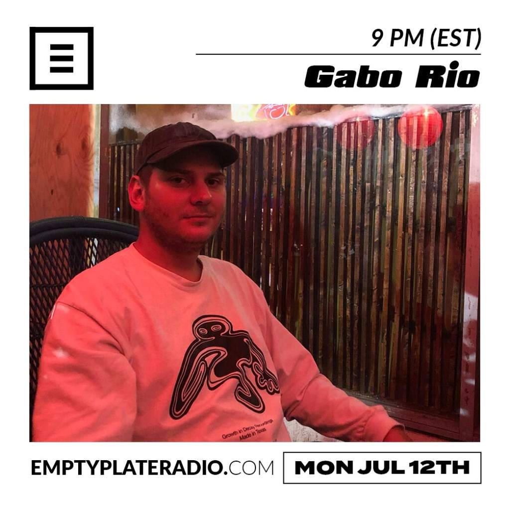 Empty Plate Radio Presents: Gabo Rio (DJ Set)  - フライヤー表