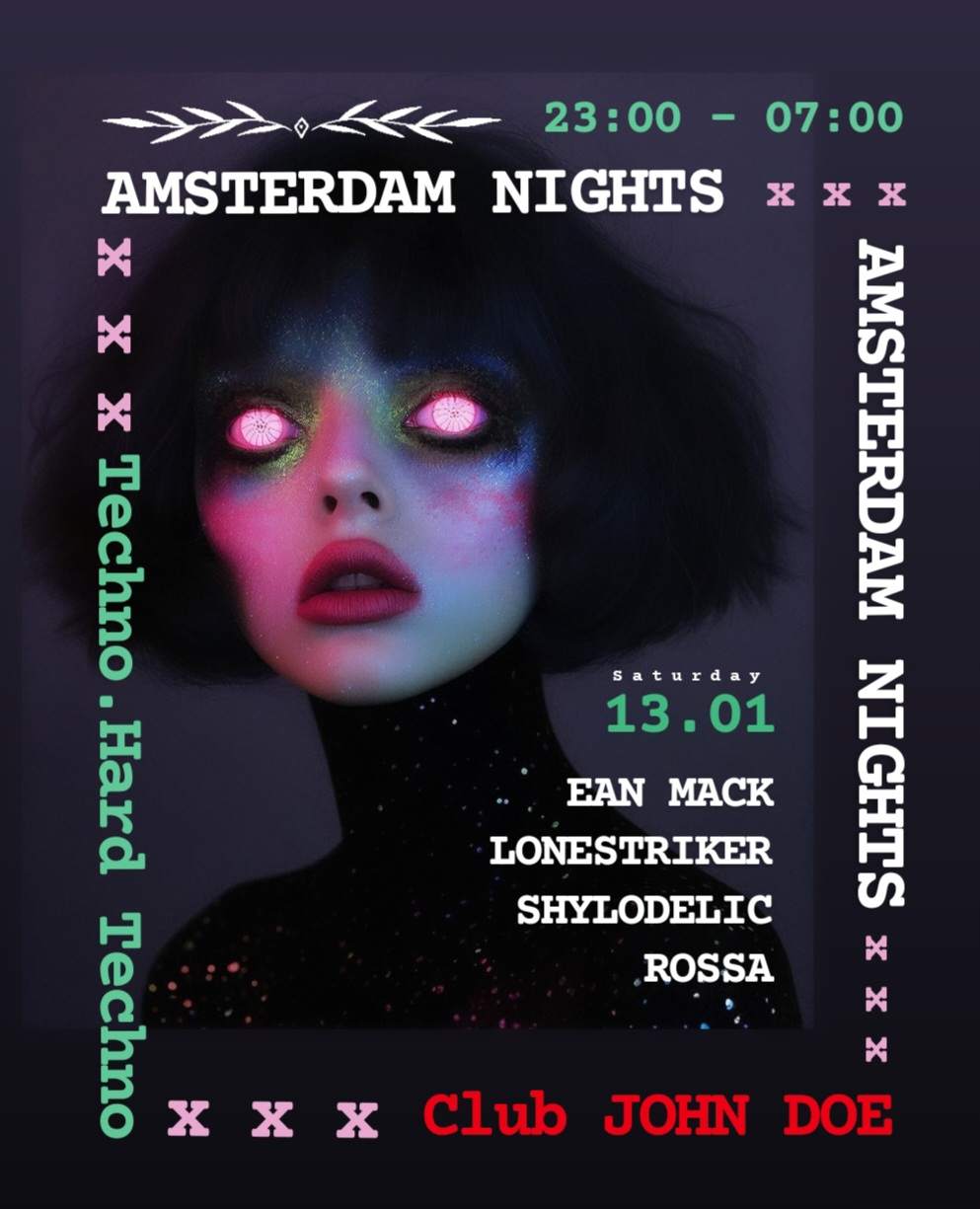 AMSTERDAM NIGHTS: Hard Techno w/ Ean Mack, Lonestriker, Shylodelic ...