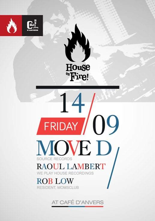 House On Fire! presents Move D & Raoul Lambert - フライヤー表