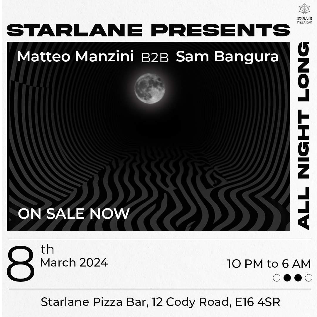 Starlane presents: Matteo Manzini and Sam Bangura (All Night Long) - フライヤー表