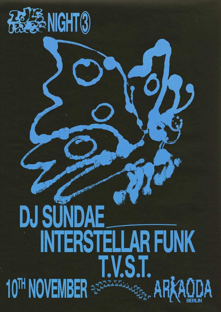 Idle Press Night: DJ Sundae + Interstellar Funk + T.V.S.T - フライヤー表