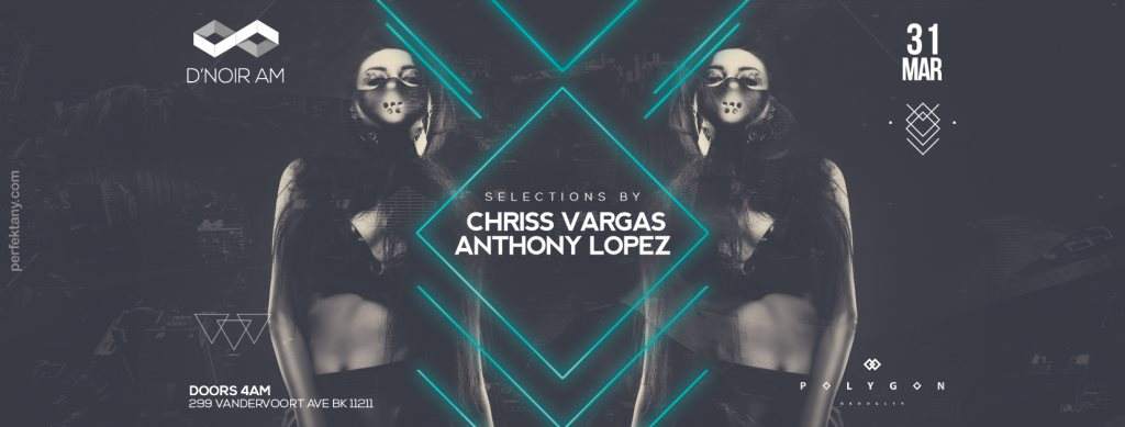 D'noir AM Feat. Chriss Vargas & Anthony Lopez - フライヤー表