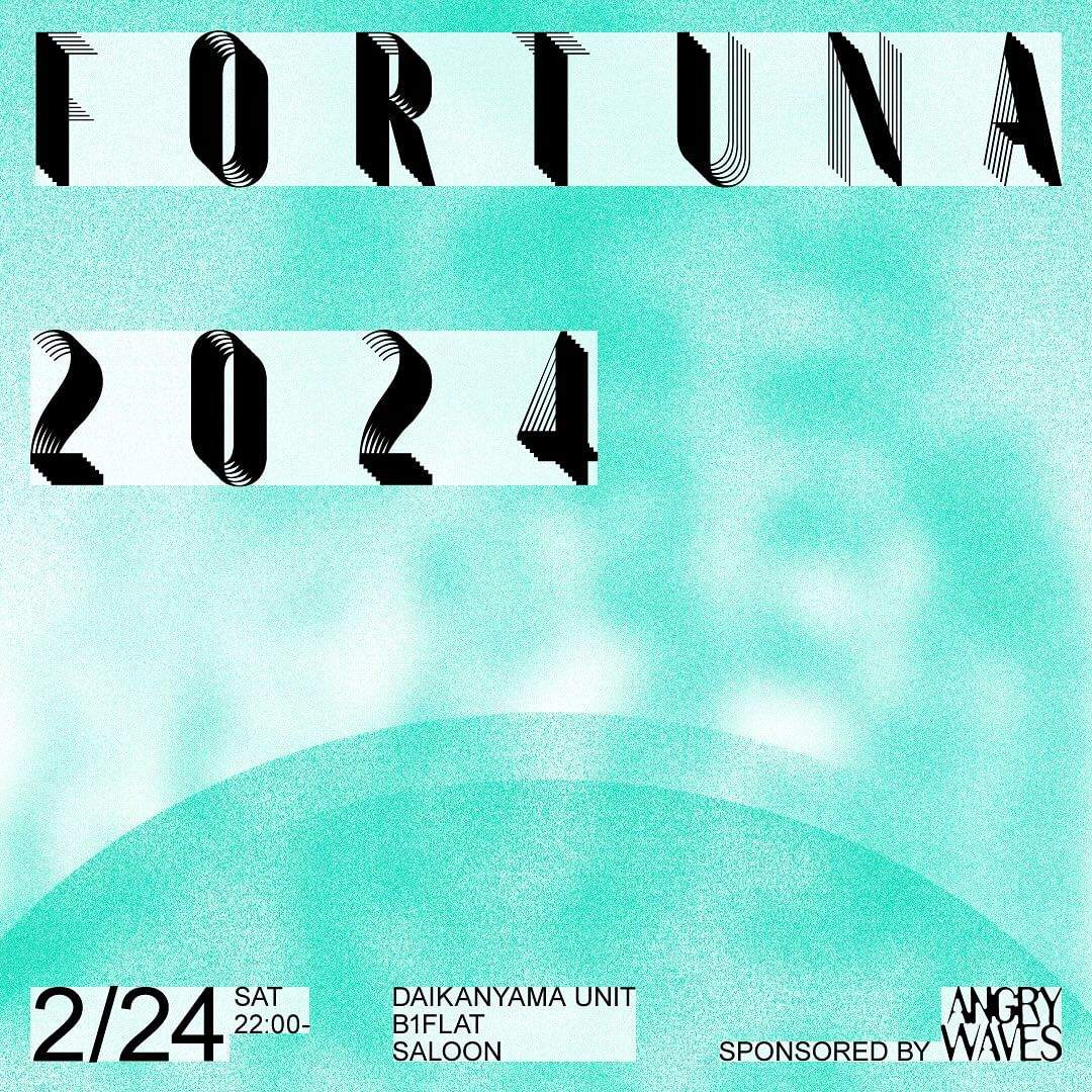 ANGRY WAVES presents FORTUNA 2024 - フライヤー表