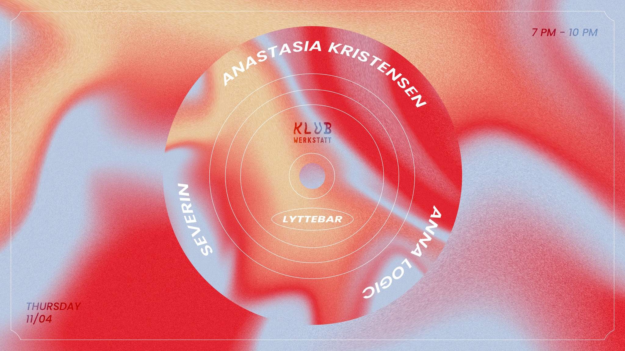 Lyttebar: Anastasia Kristensen // Anna Logic // Severin - フライヤー表