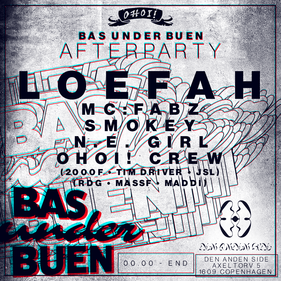 Bas Under Buen 2024 Afterparty with Loefah en Den Anden Side, Copenhagen