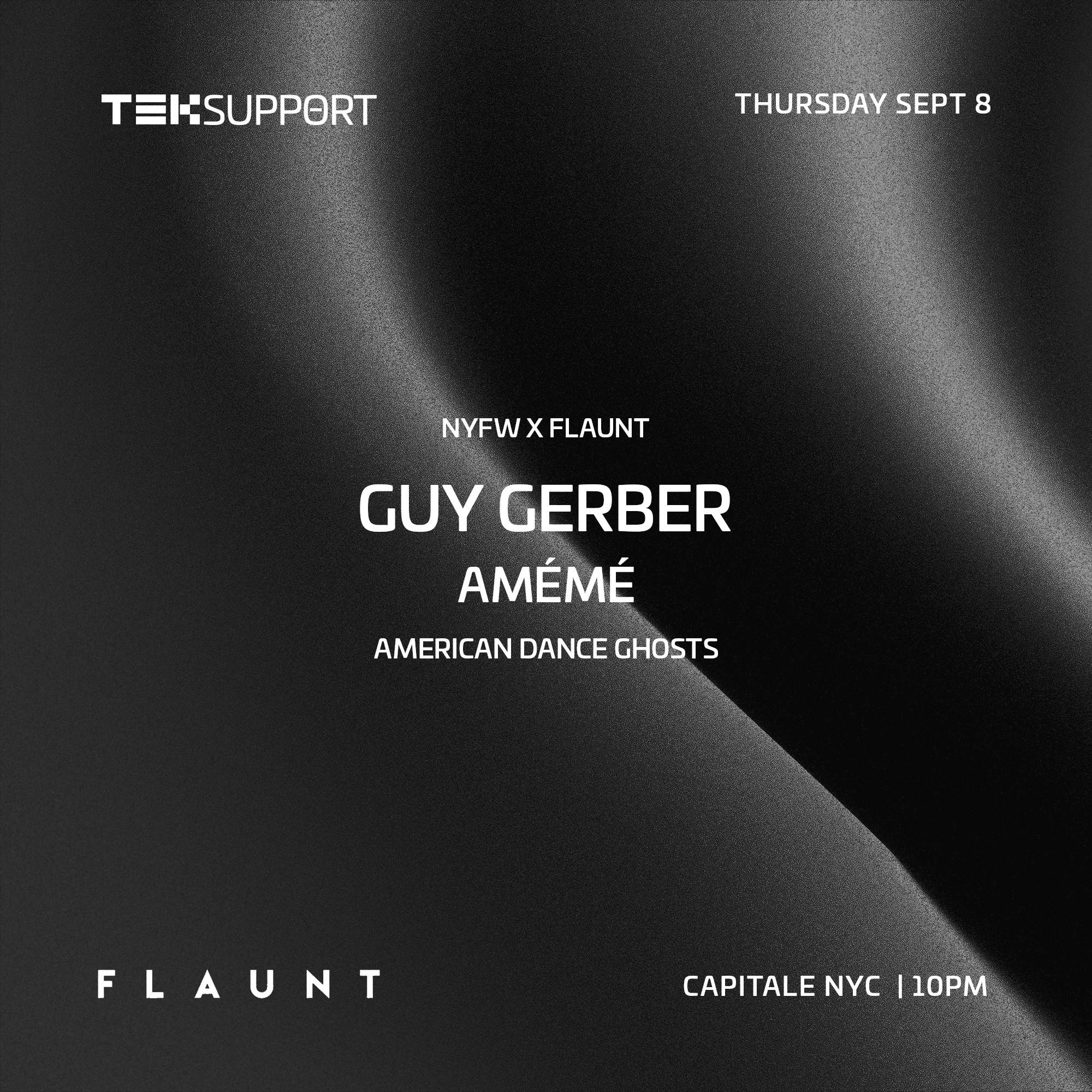 NYFW x Flaunt: Guy Gerber, AMÉMÉ & American Dance Ghosts at Capitale, New  York City