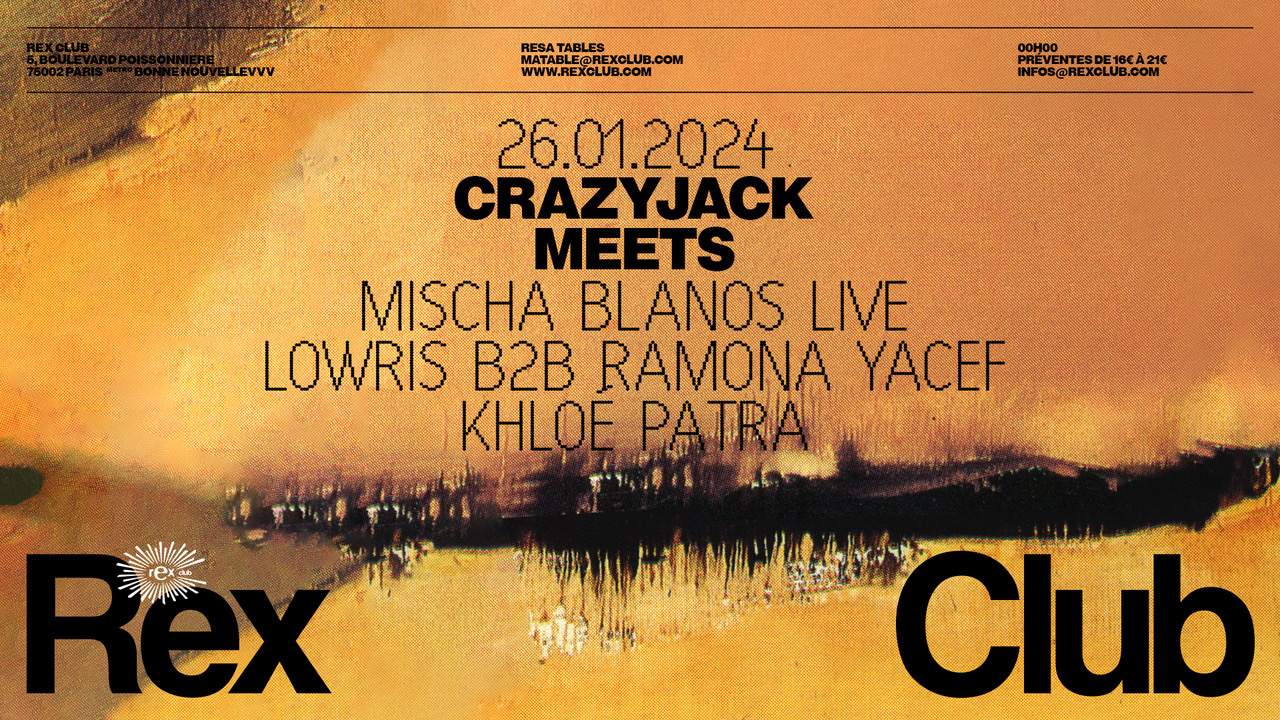 CrazyJack Meets Mischa Blanos Live, Lowris b2b Ramona Yacef, Khloé Patra - フライヤー表