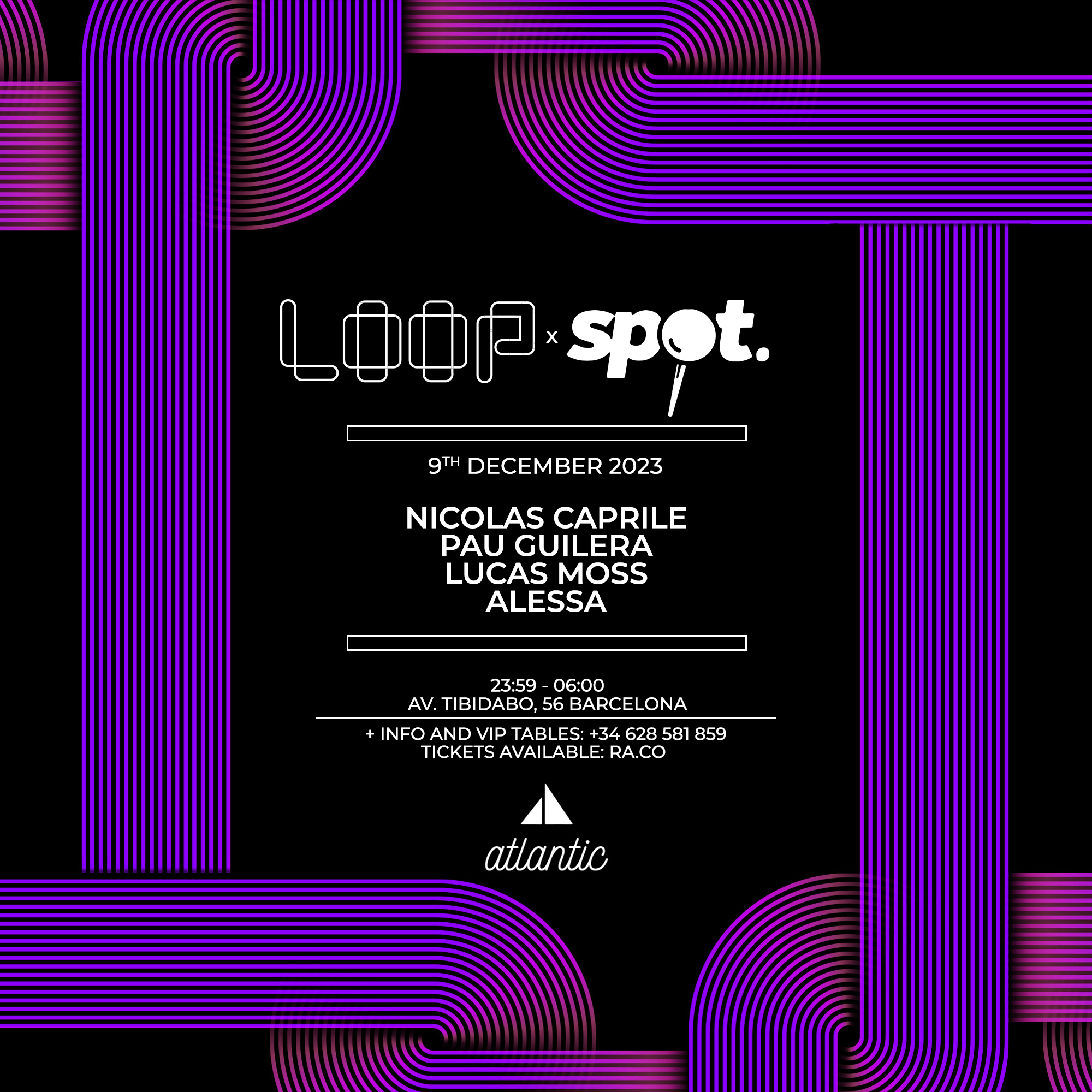 (LAST 20 TICKETS) LOOP X SPOT pres Nicolas Caprile + Pau Guilera + Lucas Moss + Alessa - フライヤー表
