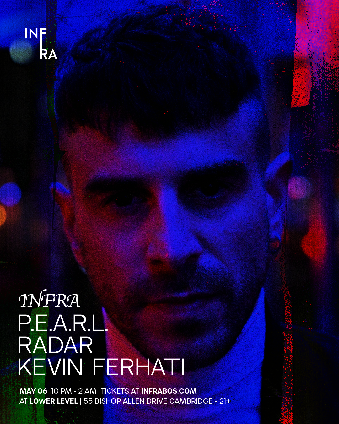 Infra presents P.E.A.R.L., Radar & Kevin Ferharti at TBA, Boston
