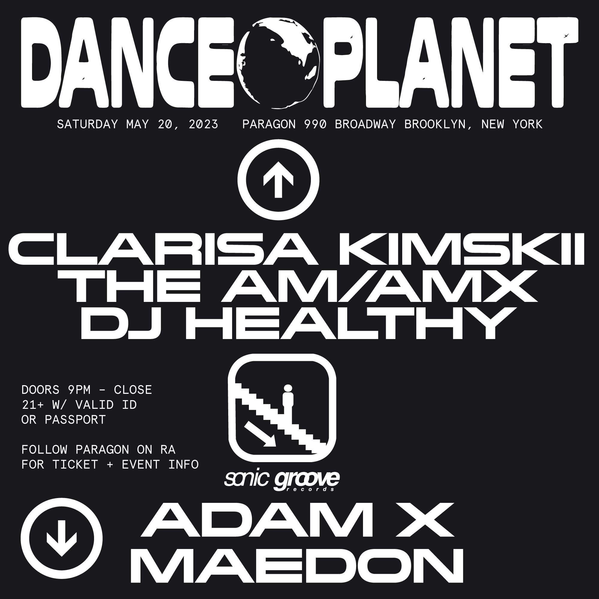 Dance Planet with Clarisa Kimskii THE AM/AMX DJ HEALTHY SONIC GROOVE: Adam X MAEDON - フライヤー表