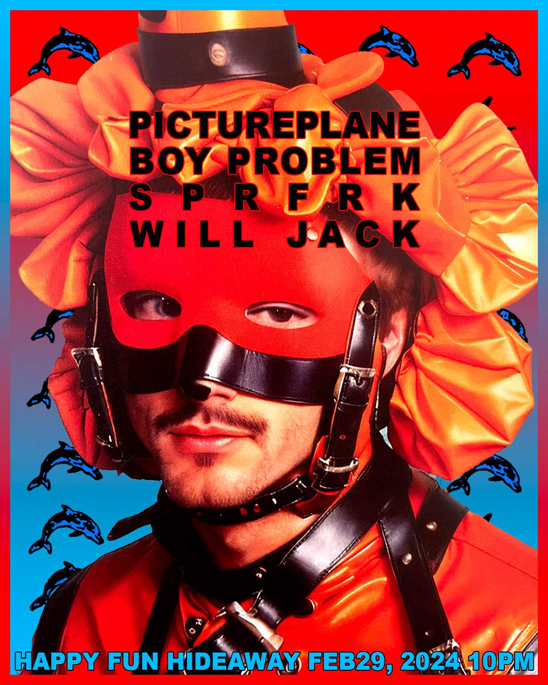 Pictureplane, Boy Problem, SPRFRK, Will Jack - フライヤー表