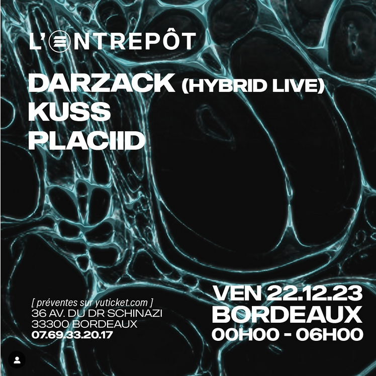 L'ENTREPÔT / Darzack (hybrid live) / KUSS / Placiid - フライヤー表