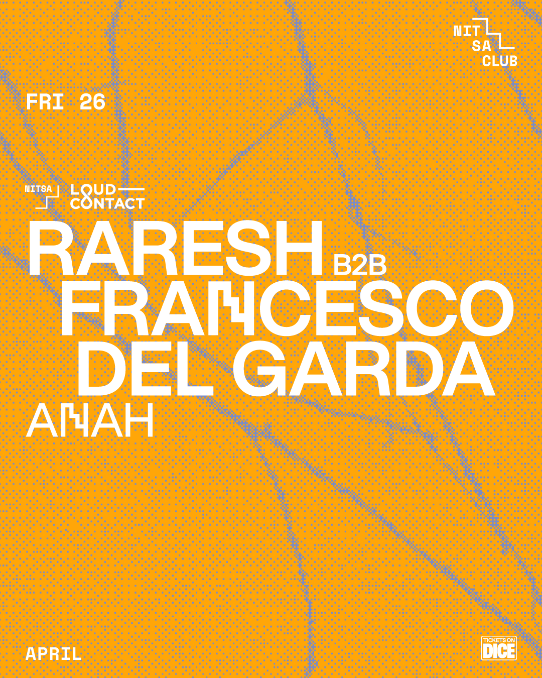 Loud-Contact with Raresh b2b Francesco Del Garda - Anah  - フライヤー表