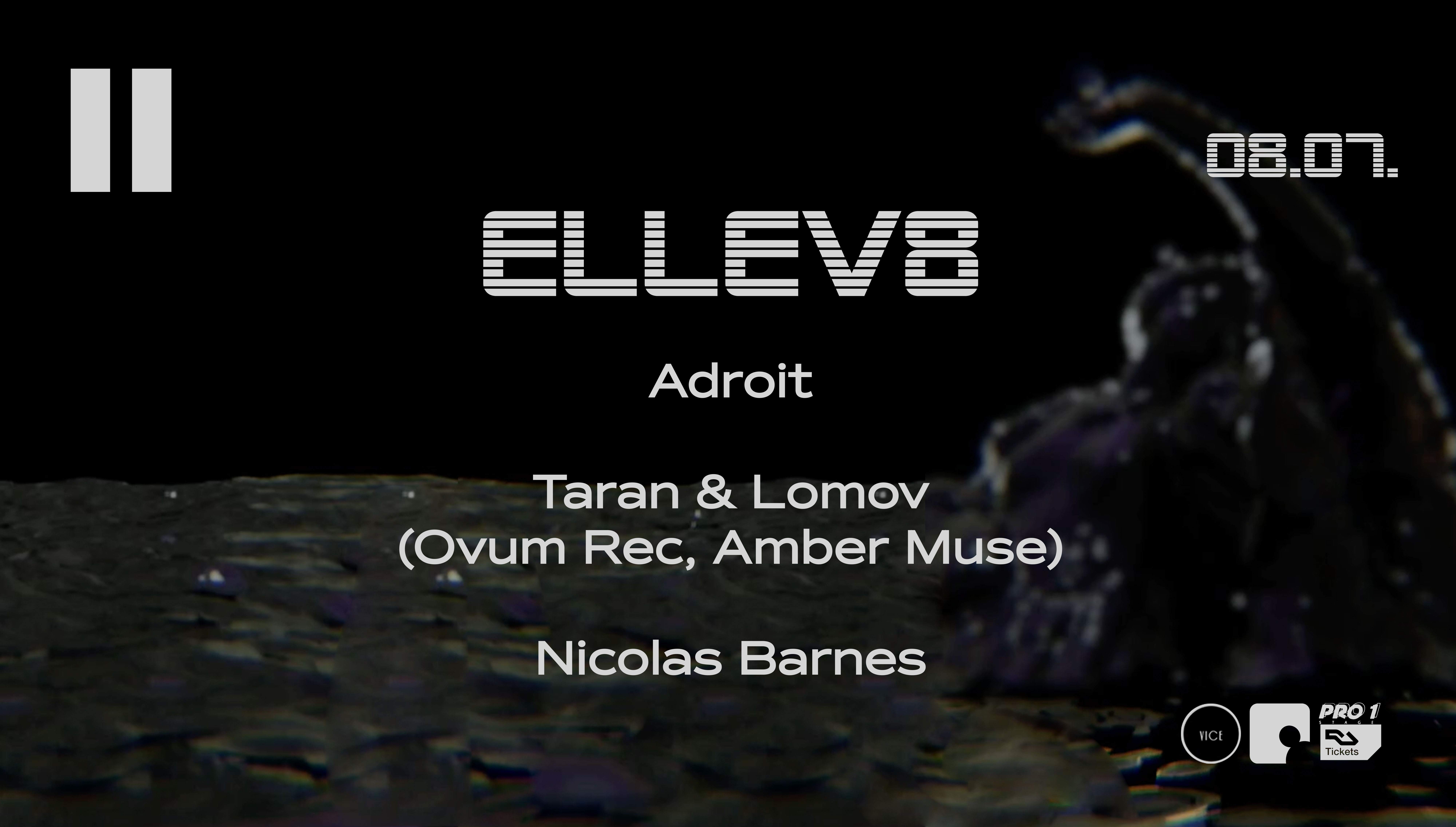 ELLEV8 with Taran & Lomov, Adroit, Nicolas Barnes - フライヤー表
