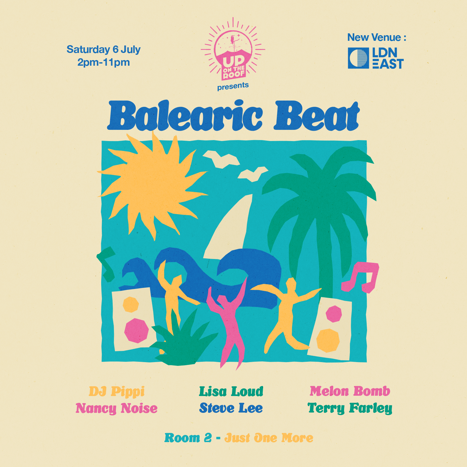 Balearic Beat: Up On The Roof 2024...at LDN East - フライヤー表