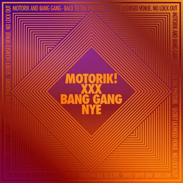 Motorik x Bang Gang NYE - フライヤー表