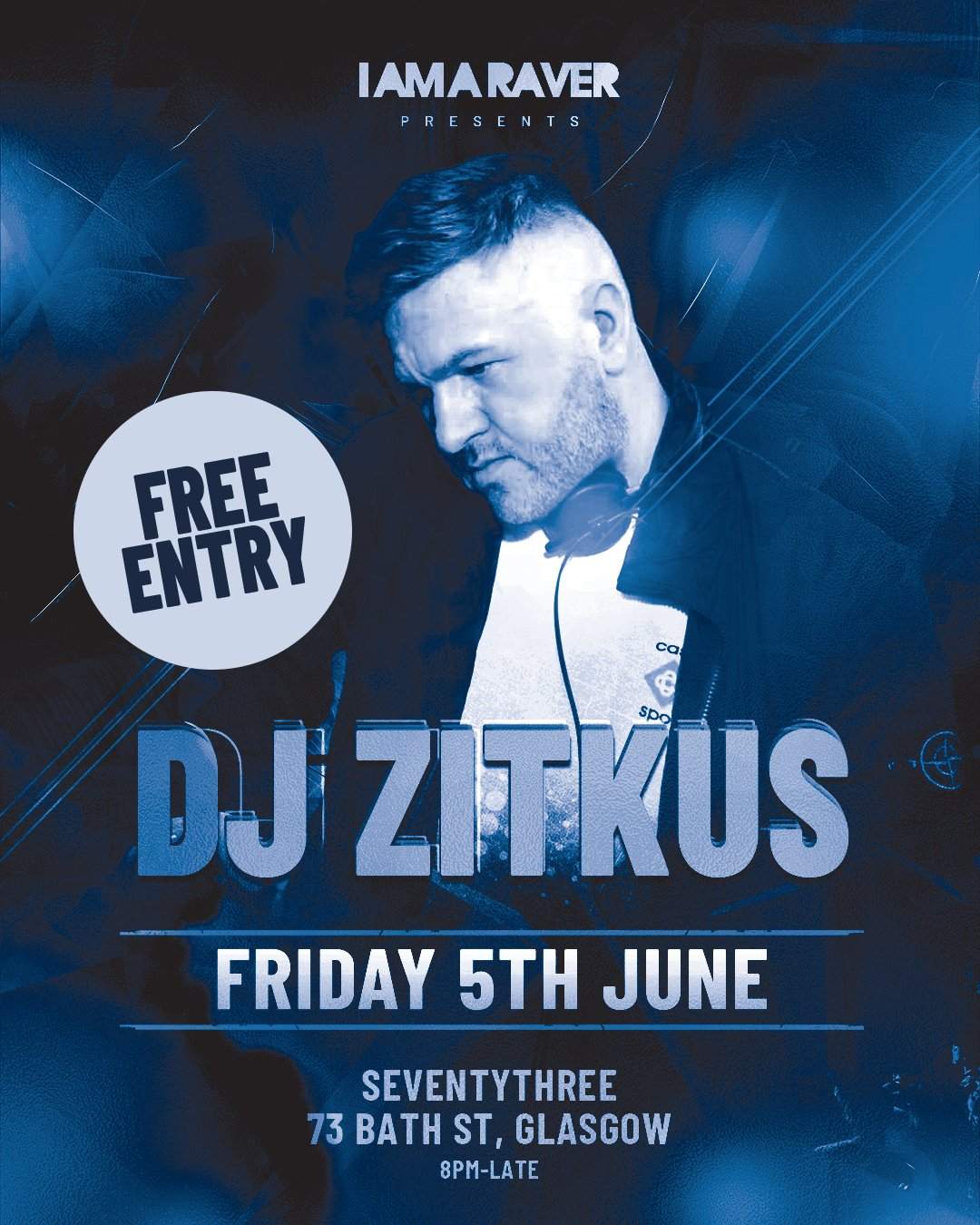 I Am A Raver presents DJ Zitkus at Seventy Three, Glasgow
