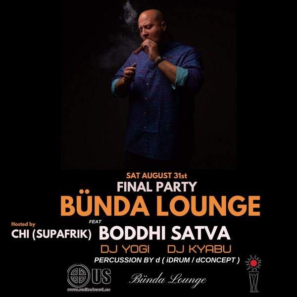 Bunda Lounge Closing Party with Boddhi Satva, DJ Yogi & DJ Kyabu - フライヤー表