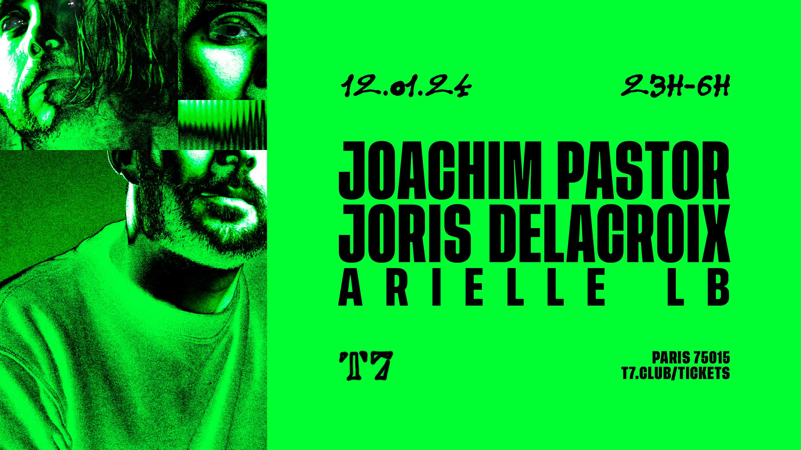 T7: Joachim Pastor ET Joris Delacroix - フライヤー表