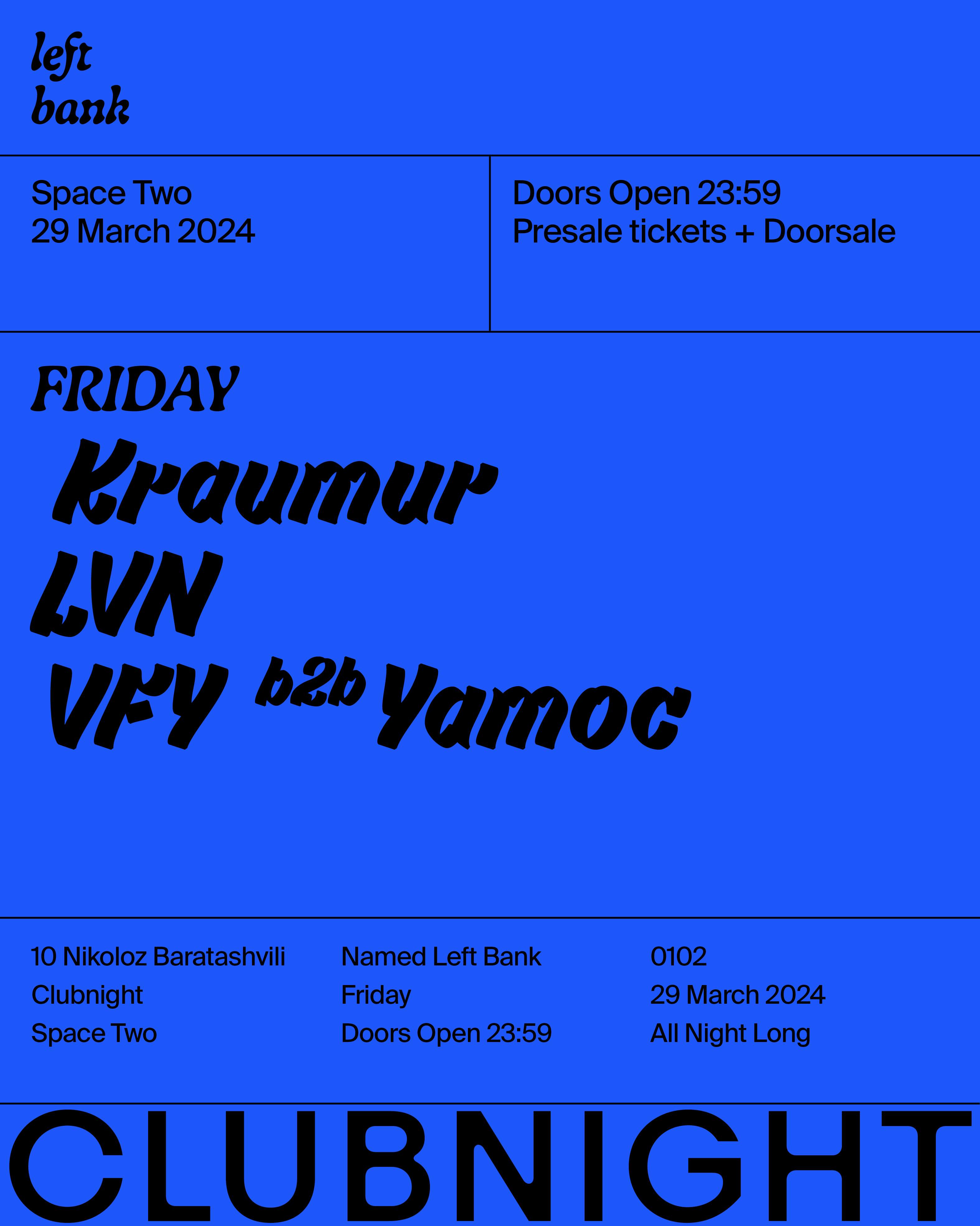 Left Bank Clubnight: VFY B2B Yamoc • Kraumur • LVN - Página frontal