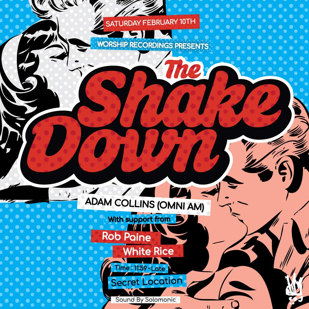 The Shakedown: Adam Collins, Rob Paine, White Rice - フライヤー表