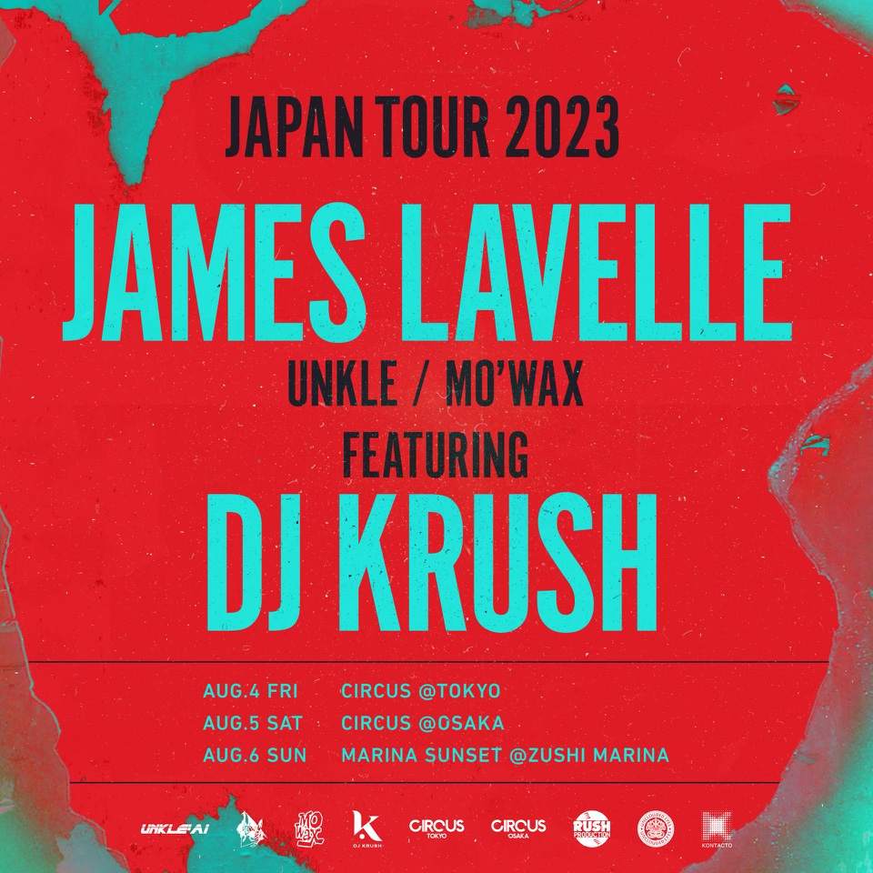 James Lavelle (UNKLE / Mo' Wax) Japan tour 2023 feat. DJ Krush - フライヤー表