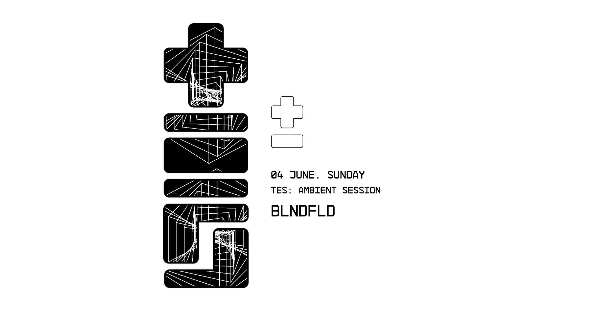 TES: AMBIENT SESSION - BLNDFLD - フライヤー表