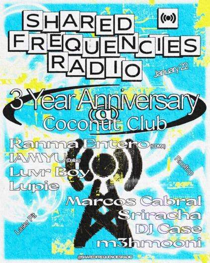Shared Frequencies Radio 3rd Year Anniversary Party - フライヤー表