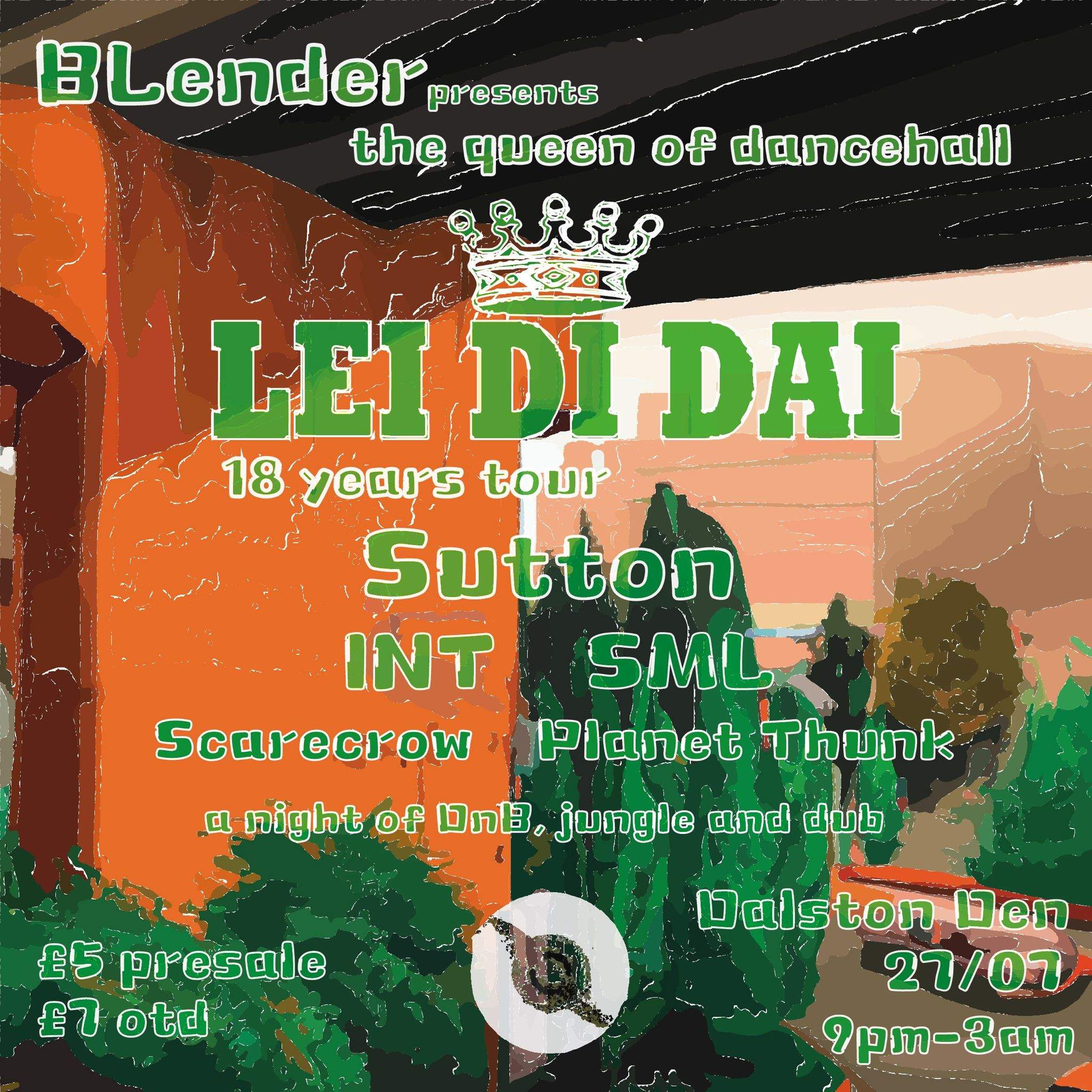 Blender presents: Lei Di Dai (18 years tour) at Dalston Den, London