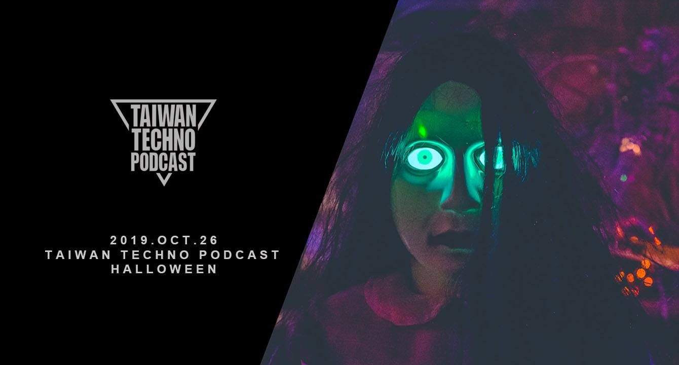 Taiwan Techno Podcast presents. Halloween 2019 - Página frontal
