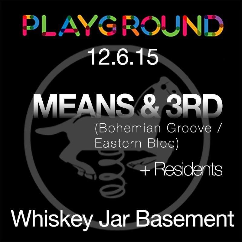 Playground with Means&3rd, Joint Effort, Autophase and Jak Barsby - フライヤー表
