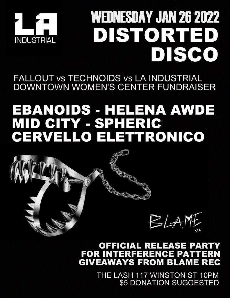 Distorted Disco - Blame Rec Release Party for Interference Pattern & Dtwc Fundraiser - フライヤー表