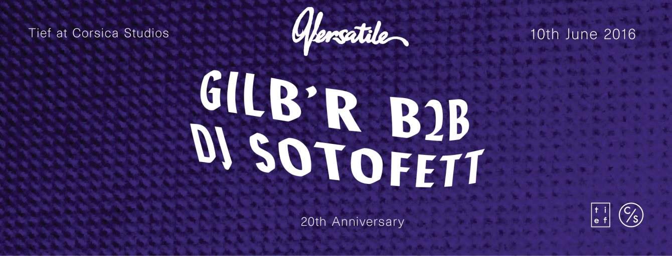 Tief with DJ Sotofett b2b Gilb'r all Night: 20 Years of Versatile Records - フライヤー表