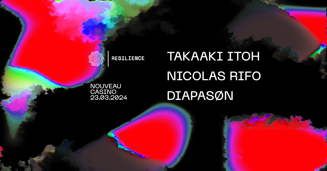 RESILIENCE: Takaaki Itoh, Nicolas Rifo, Diapasøn - フライヤー裏
