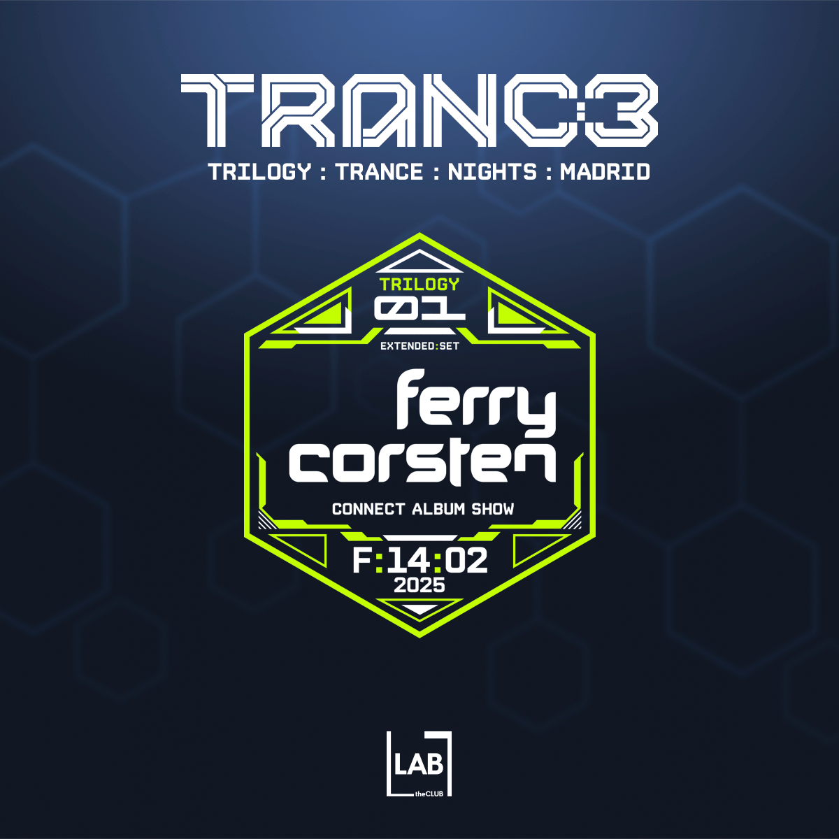 TRANC:3 TRILOGY: Ferry Corsten EXTENDED SET at LAB theCLUB, Madrid · Tickets TRANC:3 TRILOGY: Ferry Corsten EXTENDED SET at LAB... 