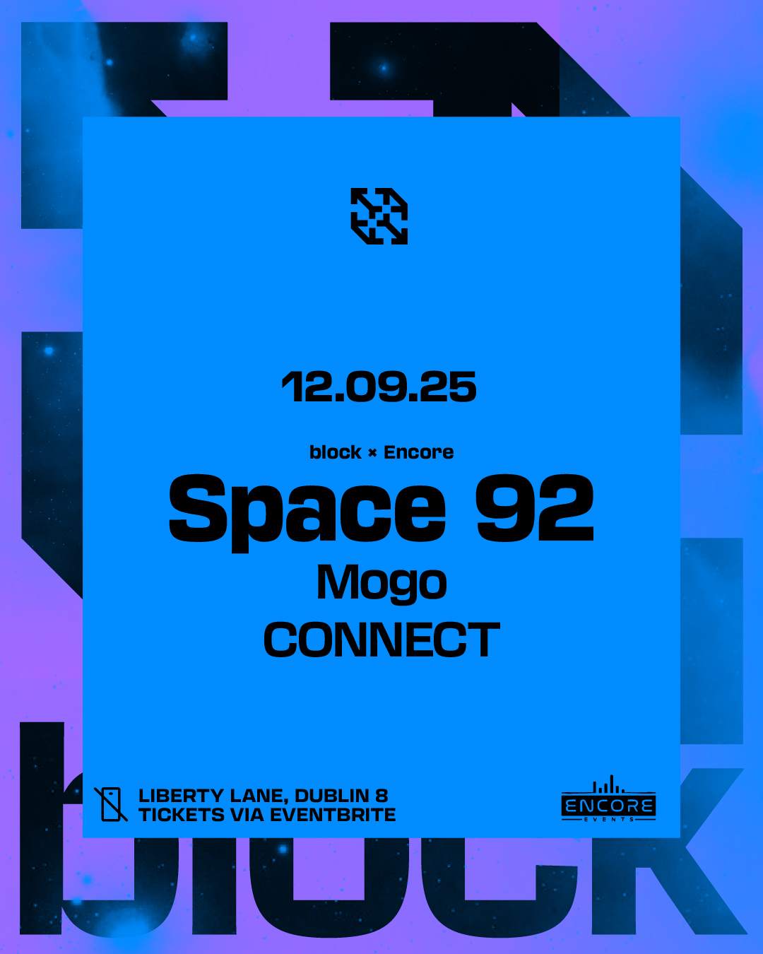 block x Encore. Space 92 at block., Dublin