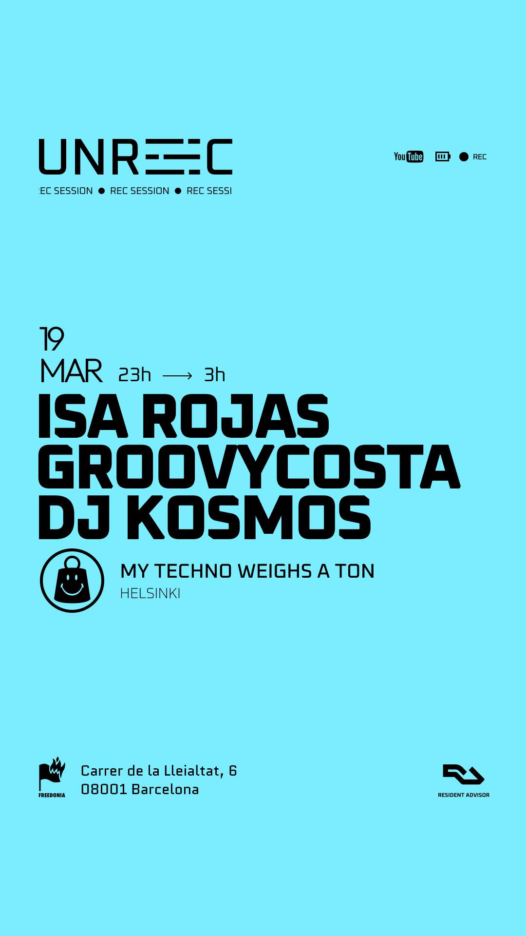 UNREC x My Techno Weighs a Ton at Freedonia, Barcelona