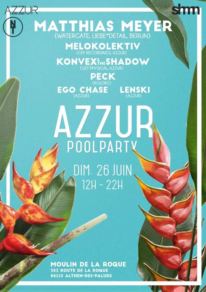 Azzur Pool Party - Dim 26 Juin with Matthias Meyer (Watergate, DE) - フライヤー表
