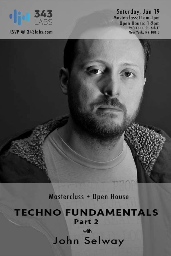 Techno Fundamentals, Part 2, with John Selway - フライヤー表