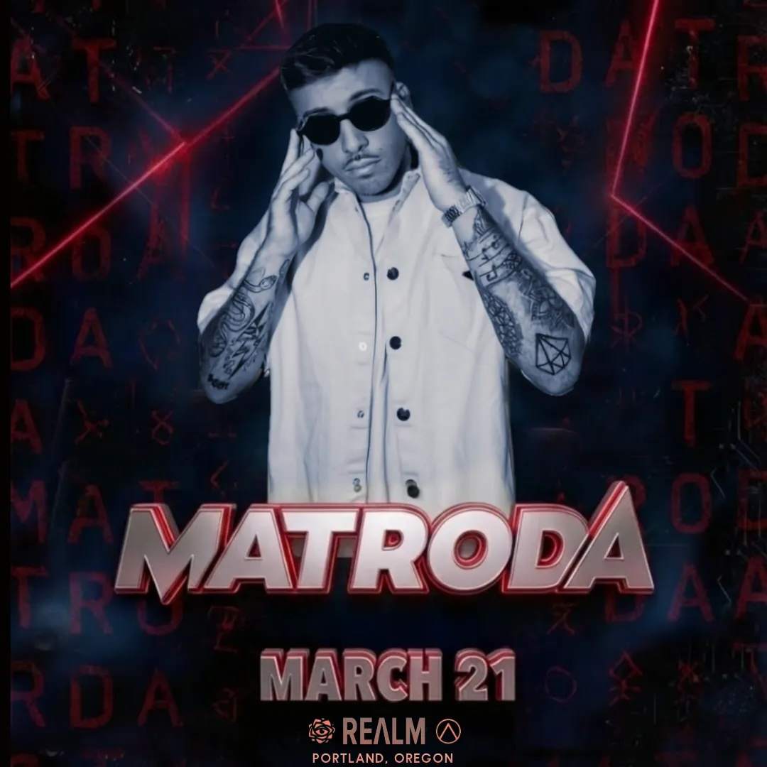 Matroda at Realm PDX, Portland