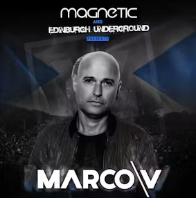 Magnetic & Edinburgh Underground presents Marco v open till close - フライヤー表
