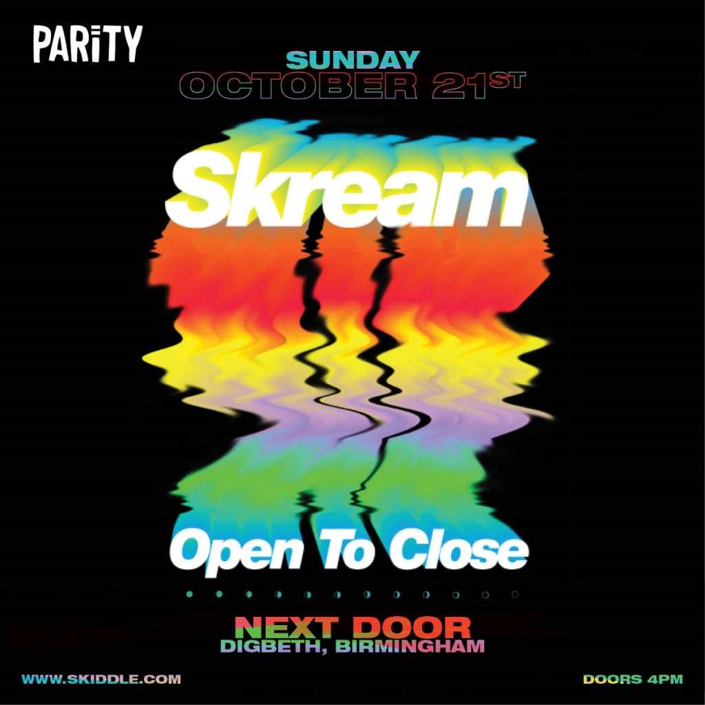PARITY presents Skream: Open To Close Tour - Página frontal