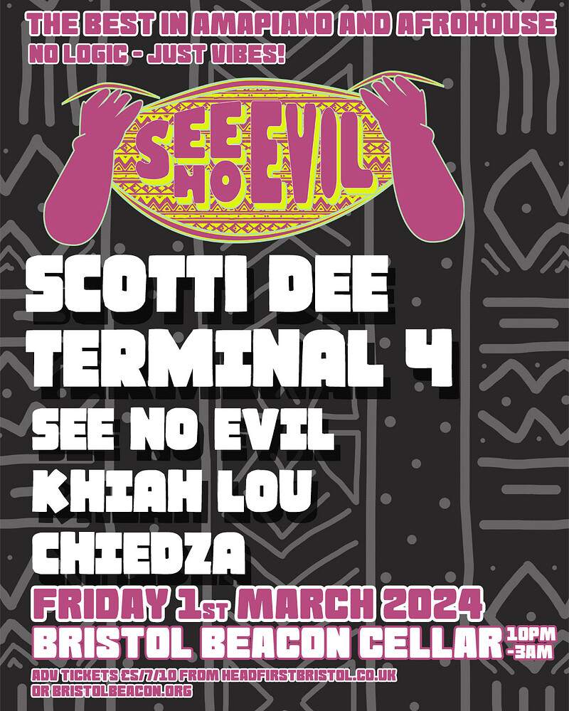 See No Evil w/ Scotti Dee & Terminal 4 + support - フライヤー表