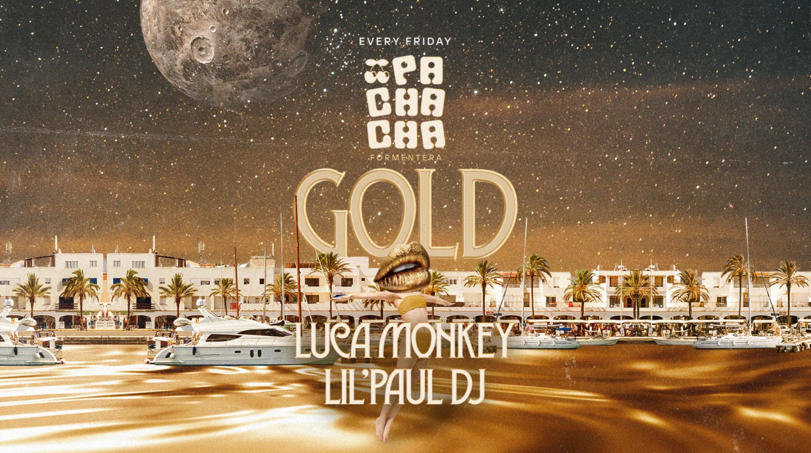 GOLD at Pachacha Formentera, Ibiza