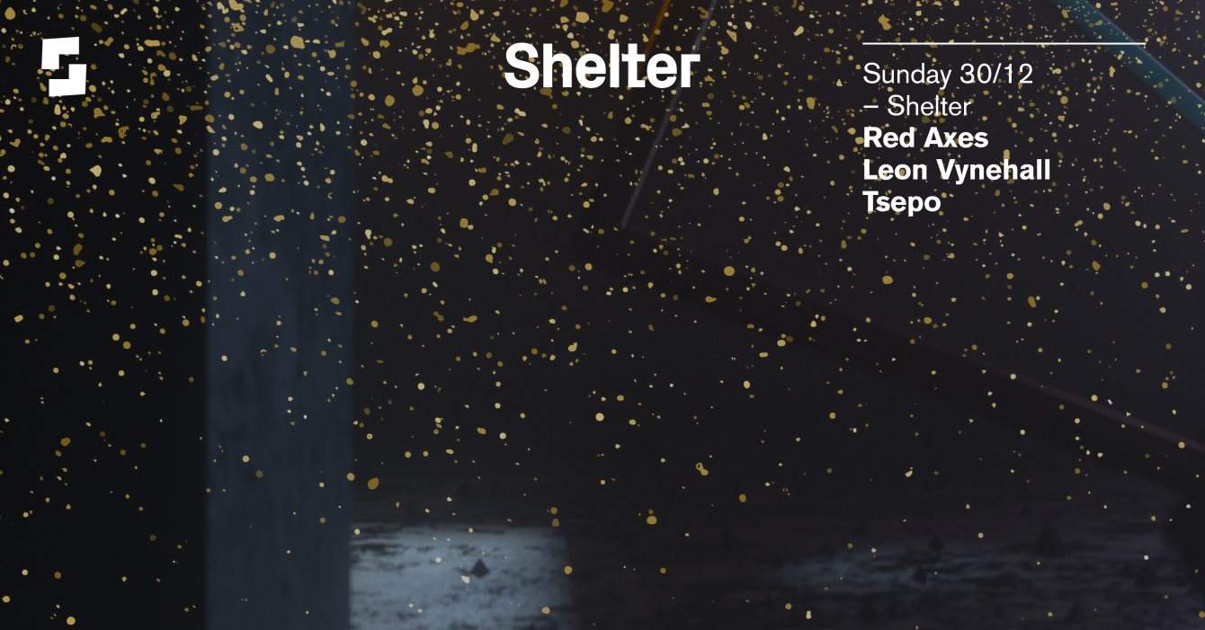 Shelter; Red Axes, Leon Vynehall, Tsepo - Página frontal
