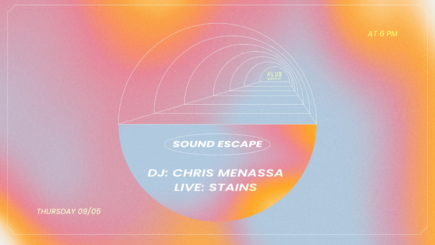 Sound Escape: Chris Menassa & STAINS - Página frontal