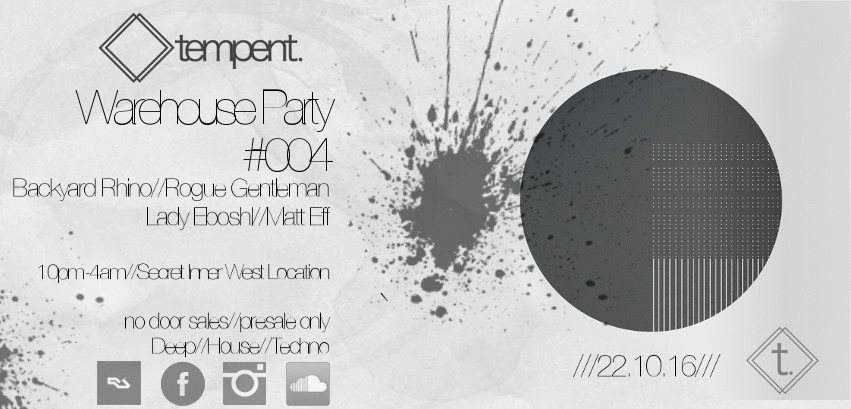 Tempent. (#004) at Warehouse Secret Location, Sydney