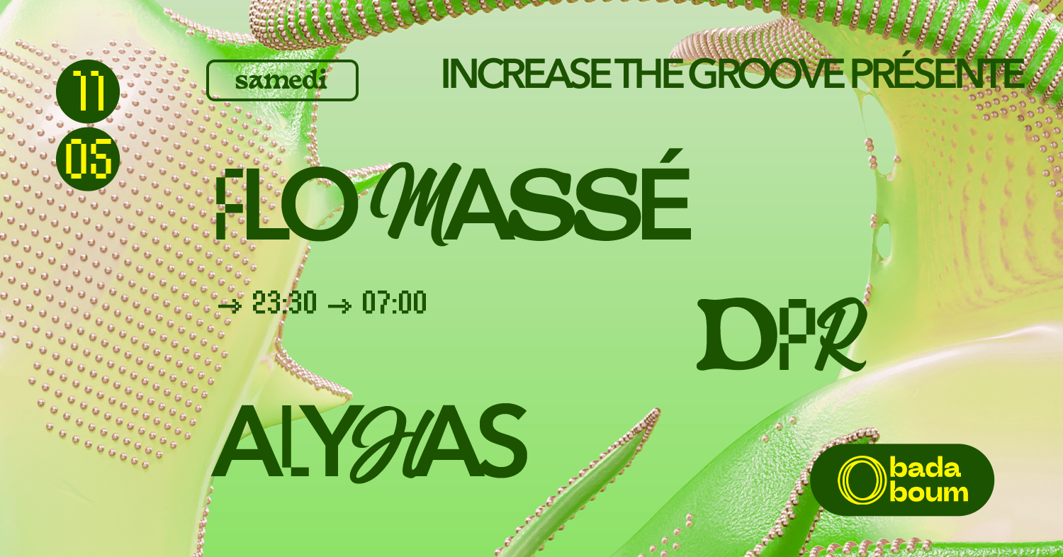 Club — Increase The Groove: Flo Massé (+) DPR (+) Alyhas - Página frontal