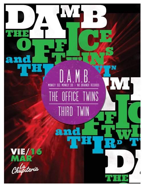 D.A.M.B. The Office Twins Third Twin - フライヤー表